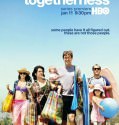 Togetherness (2015-)