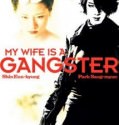 My Wife Is A Gangster / Jopog manura (2001)