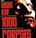 House of 1000 Corpses (2003)
