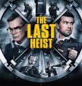The Last Heist (2016)