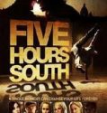 Five Hours South (2012)