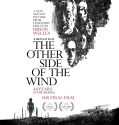 THE OTHER SIDE OF THE WIND (2018)