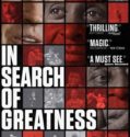 IN SEARCH OF GREATNESS (2018)