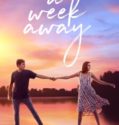 A WEEK AWAY (2021)