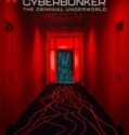 CYBERBUNKER: THE CRIMINAL UNDERWORLD (2023)
