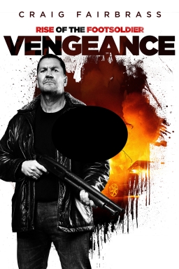 RISE OF THE FOOTSOLDIER: VENGEANCE (2023)
